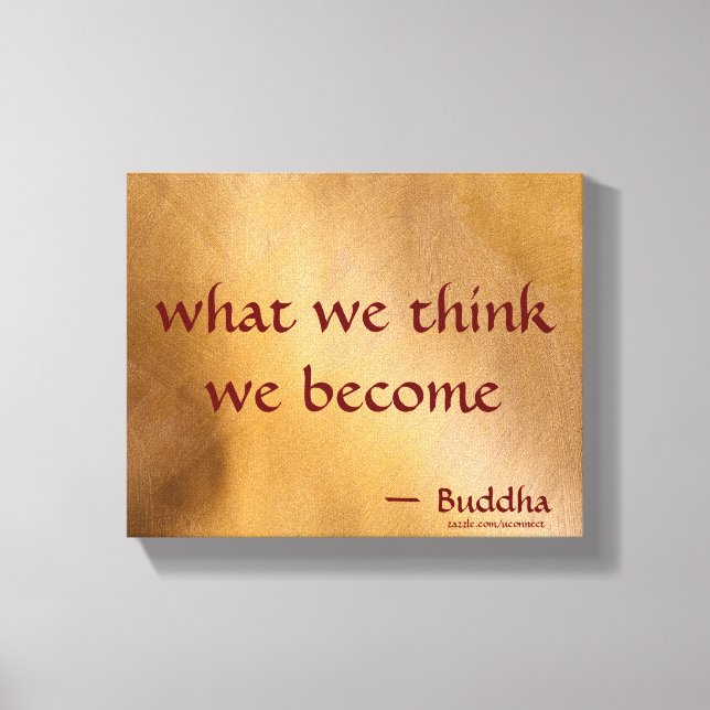 What We Think We Become Canvas Print (Front)