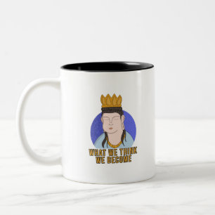 What We Think We Become Two-Tone Coffee Mug