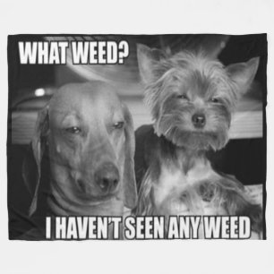 WHAT WEED FLEECE BLANKET
