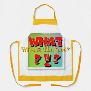 What? Where's The Food? Apron