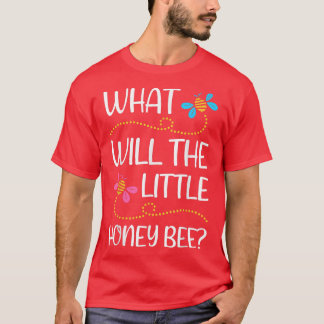 What will Baby Bee Gender Reveal Boy Honey Bee The T-Shirt