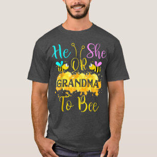 What Will It Bee He or She Grandma Gender Reveal T-Shirt
