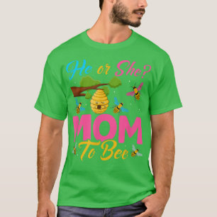 What Will It Bee He or She Mum Gender Reveal T-Shirt