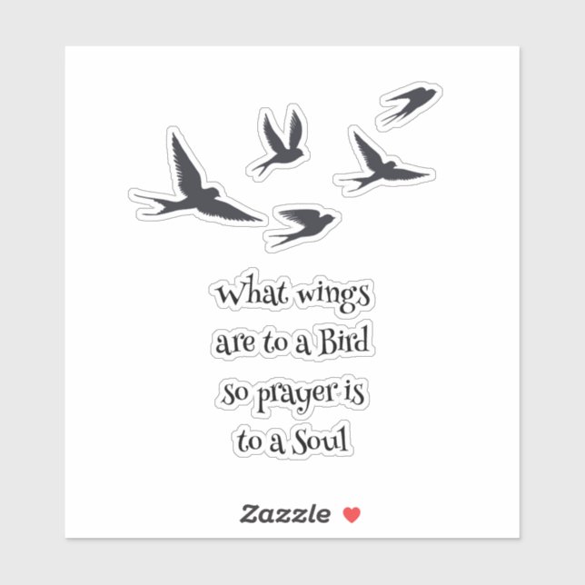 What Wings are to a Bird Prayer is to a Soul  (Sheet)