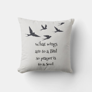 What Wings are to a Bird Prayer is to a Soul T-Shi Cushion