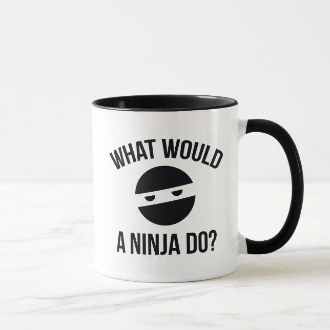 What Would A Ninja Do? Mug (Right)