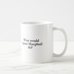 what would agnes macphail do coffee mug