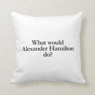 what would alexander hamilton do cushion