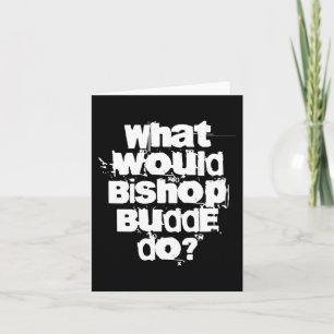 What Would Bishop Budde Do  Card