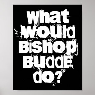 What Would Bishop Budde Do Poster