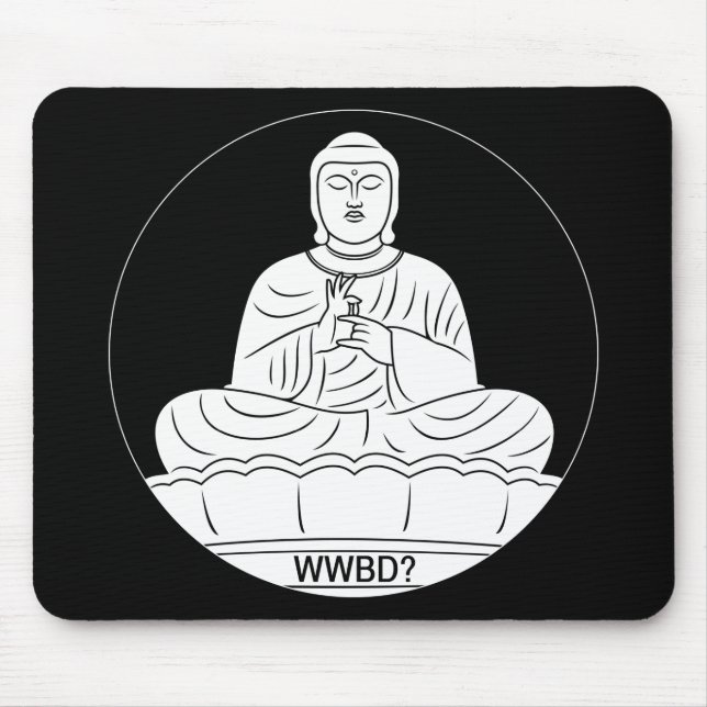 What Would Buddha Do? Mouse Mat (Front)