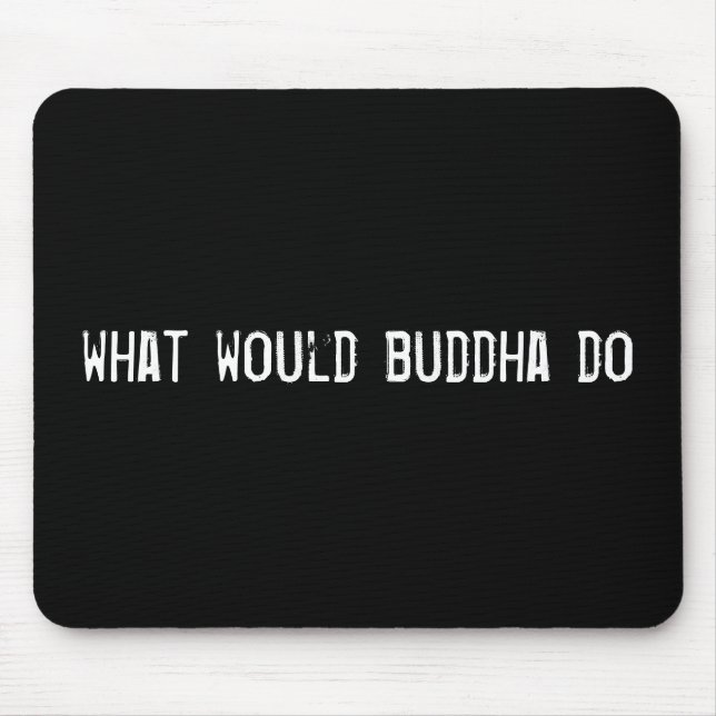 what would buddha do mouse mat (Front)