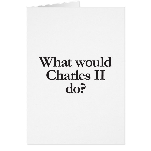 what would charles II do (Front)
