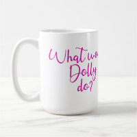 What Would Dolly Do?