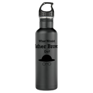 What Would Father Brown Do Classic T-Shirt gift, f 710 Ml Water Bottle