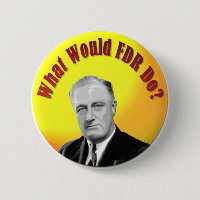 What Would FDR Do