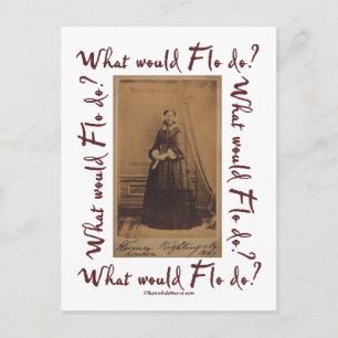 What would Flo Do? Florence Nightingale Postcard