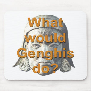 What Would Genghis Do? Mouse Mat