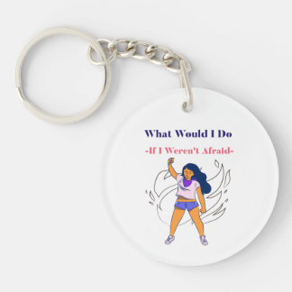 What would I do If I weren't afraid, Key Ring
