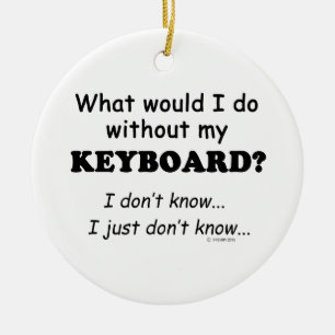 What Would I Do, Keyboard Ceramic Tree Decoration