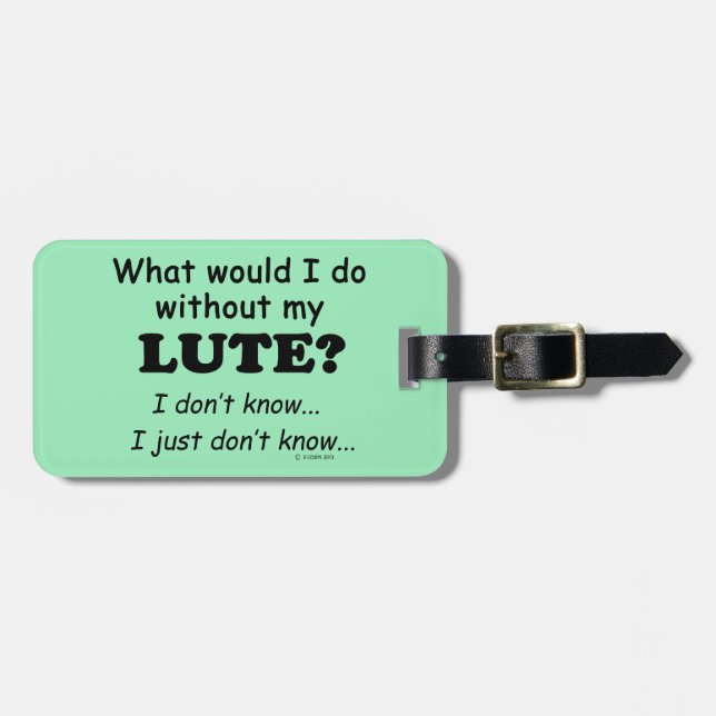 What Would I Do, Lute Luggage Tag (Front Horizontal)