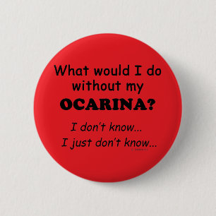 What Would I Do, Ocarina 6 Cm Round Badge