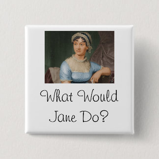 What Would Jane Do? 15 Cm Square Badge