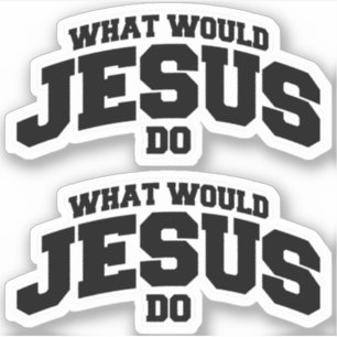 What would jesus do
