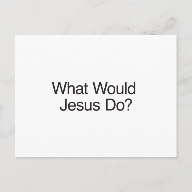 What Would Jesus Do? Postcard (Front)