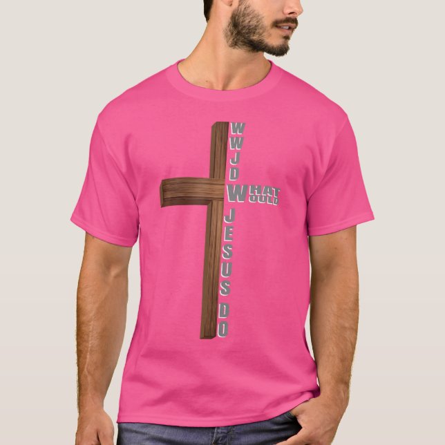 What Would Jesus Do W.W.J.D Christian T-Shirt (Front)