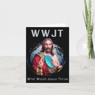 What Would Jesus Throw' Funny Disc Golf T Shirt Me Card