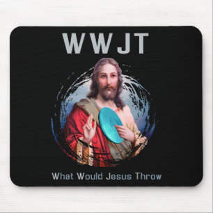 What Would Jesus Throw' Funny Disc Golf T Shirt Me Mouse Mat
