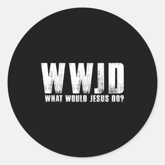 What Would Jesus Wwjd Christian Classic Round Sticker (Front)