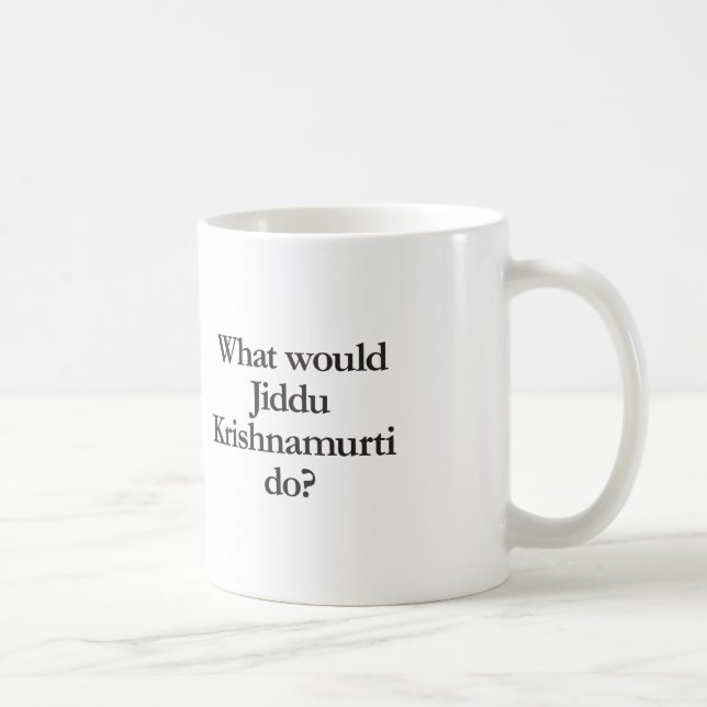 what would jiddu krishnamurti do coffee mug (Right)
