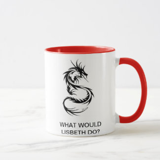 What Would Lisbeth Do? Mug