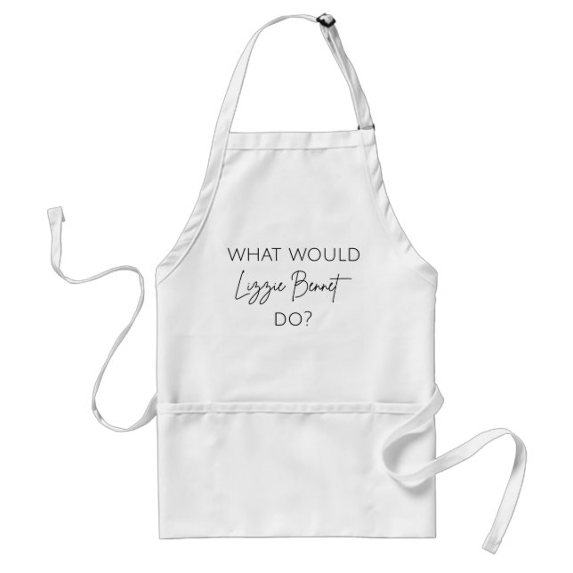 What Would Lizzie Bennet Do? Standard Apron (Front)