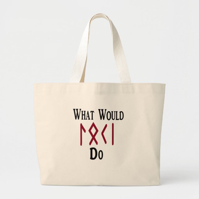 What Would LOKI Do Large Tote Bag (Front)