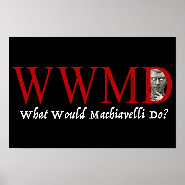 What Would Machiavelli Do? Poster (Front)