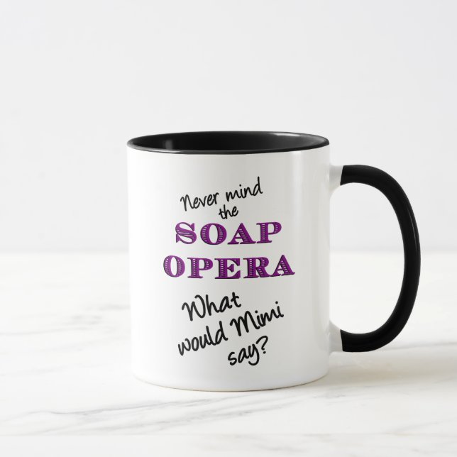 What Would Mimi Say Mug (Right)