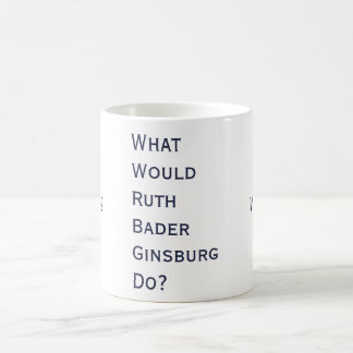 What Would RBG Do? Mug