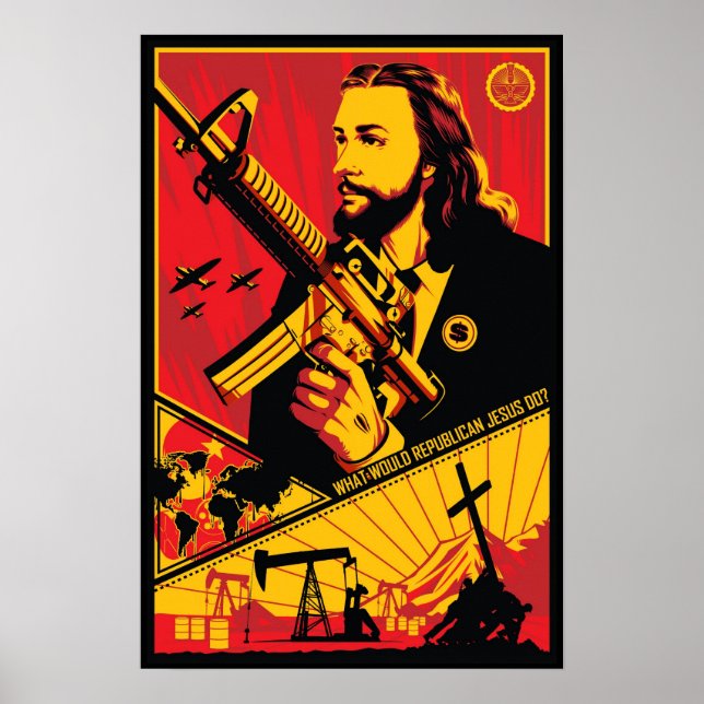 What Would Republican Jesus Do? Poster (Front)
