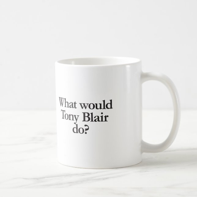 what would tony blair do coffee mug (Right)