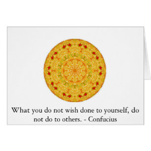 What you do not wish done to yourself, do not do..