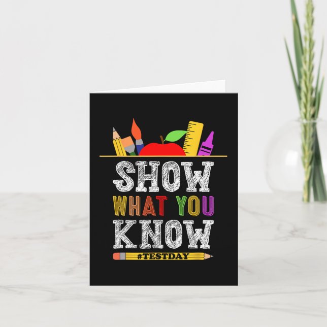 What You Know Funny Exam Testing Day Students Teac Card (Front)