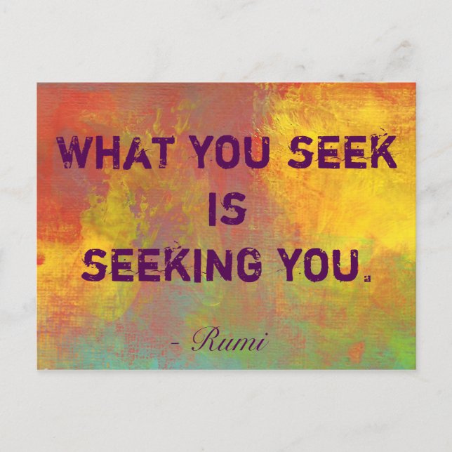 What You seek Rumi Quote Typography Postcard (Front)