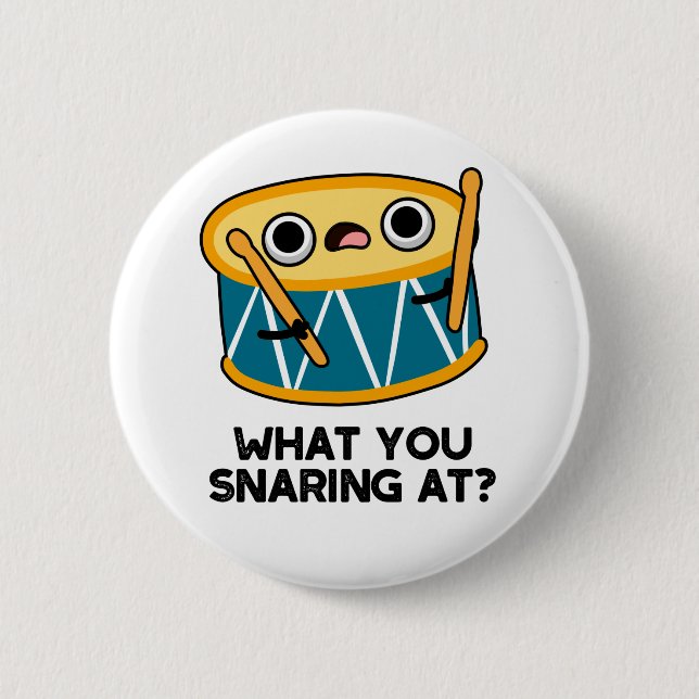 What You Snaring At Funny Drummer Drum Pun  6 Cm Round Badge (Front)