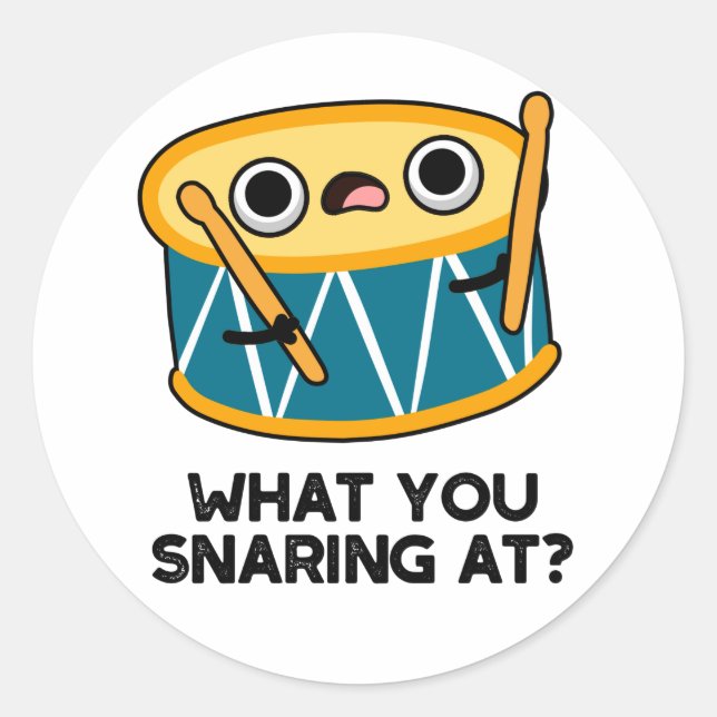 What You Snaring At Funny Drummer Drum Pun  Classic Round Sticker (Front)