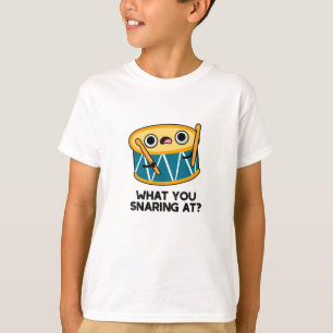 What You Snaring At Funny Drummer Drum Pun T-Shirt