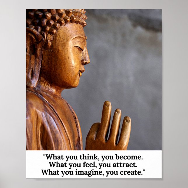 'What You Think, You Become' Quote by Buddha Poster (Front)