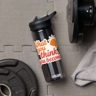 What You Think, You Become Water Bottle